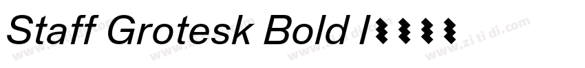 Staff Grotesk Bold I字体转换 Staff Grotesk Bold I字体转换